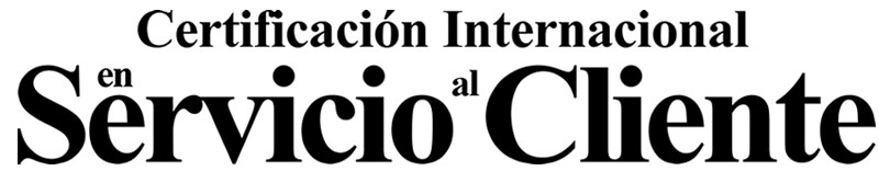 Certificacion Internacional en Servicio al Cliente