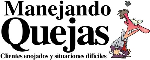 Manejando quejas, clientes enojados y situaciones difíciles